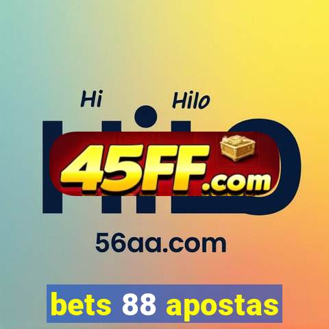 bets 88 apostas